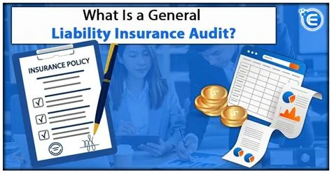 Navigating the General Liability Insurance Audit: A Small Business Owner’s Guide
