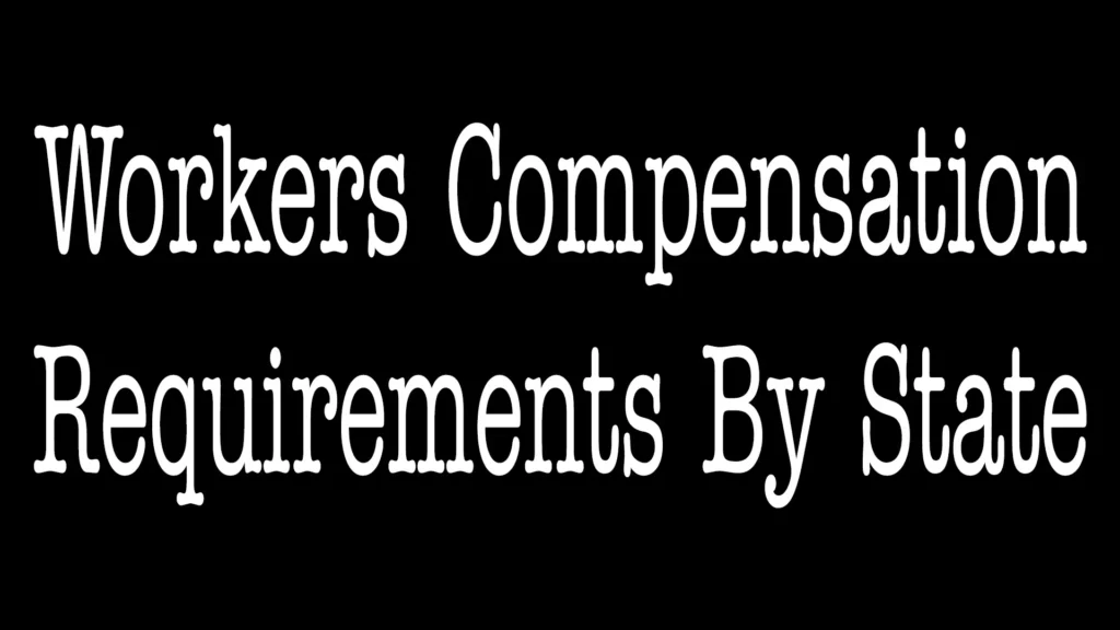 workers compensation insurance requirements