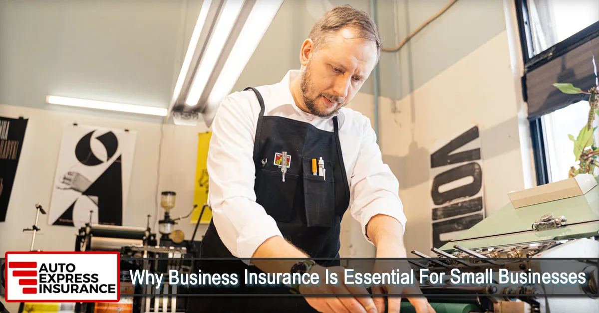 12 Reasons Why Business Insurance Is Essential for Small Businesses