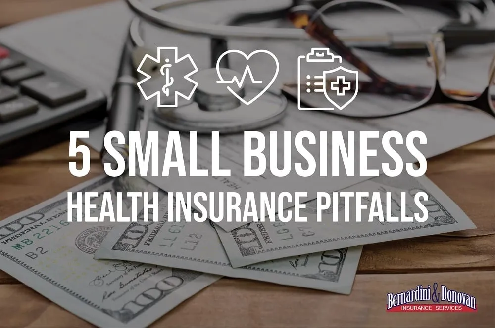 10 Business Insurance Pitfalls Small Businesses Often Overlook