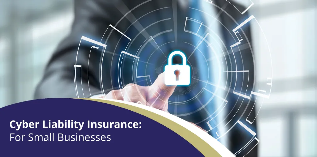 11 Cyber Liability Business Insurance Tips for Small Businesses